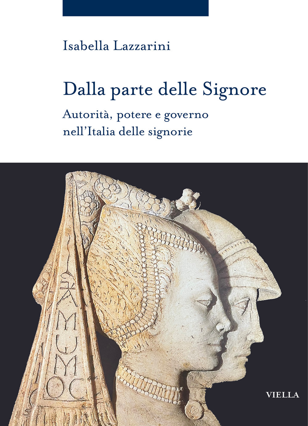 Dalla parte delle Signore. Autorità, potere e governo nell'Italia delle signorie (1300-1530 ca.)