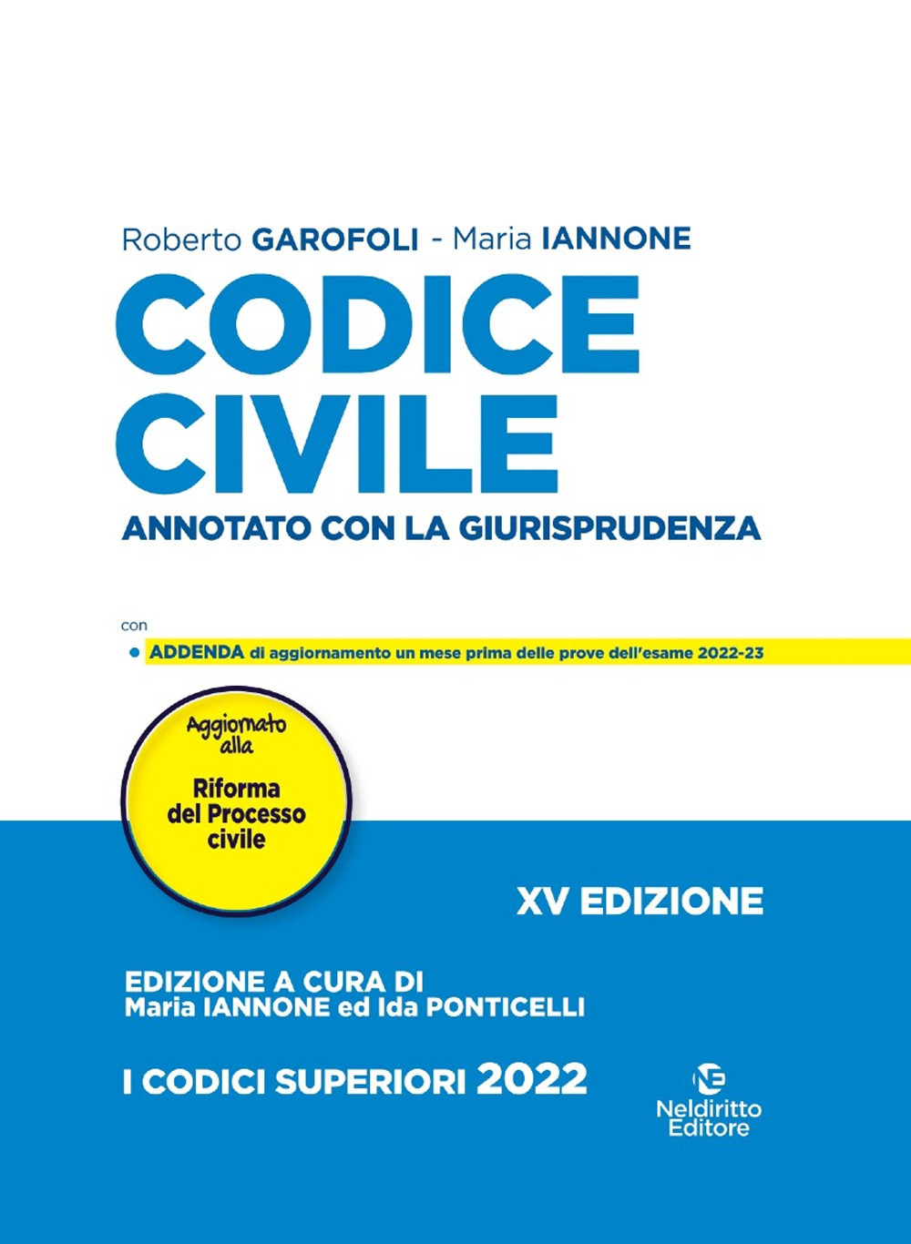 Codice civile e leggi complementari. Annotato con la giurisprudenza. Nuova ediz.