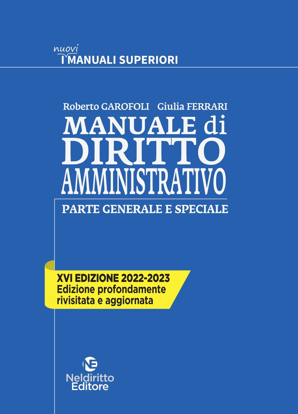 Manuale di diritto amministrativo. Parte generale e speciale