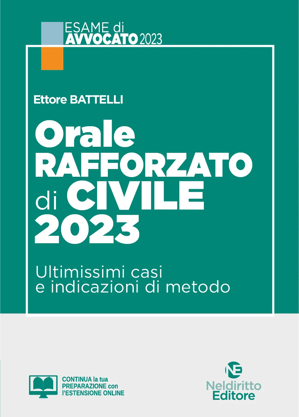 Orale rafforzato di civile 2023. Ultimissimi casi e indicazioni di metodo. Con espansione online