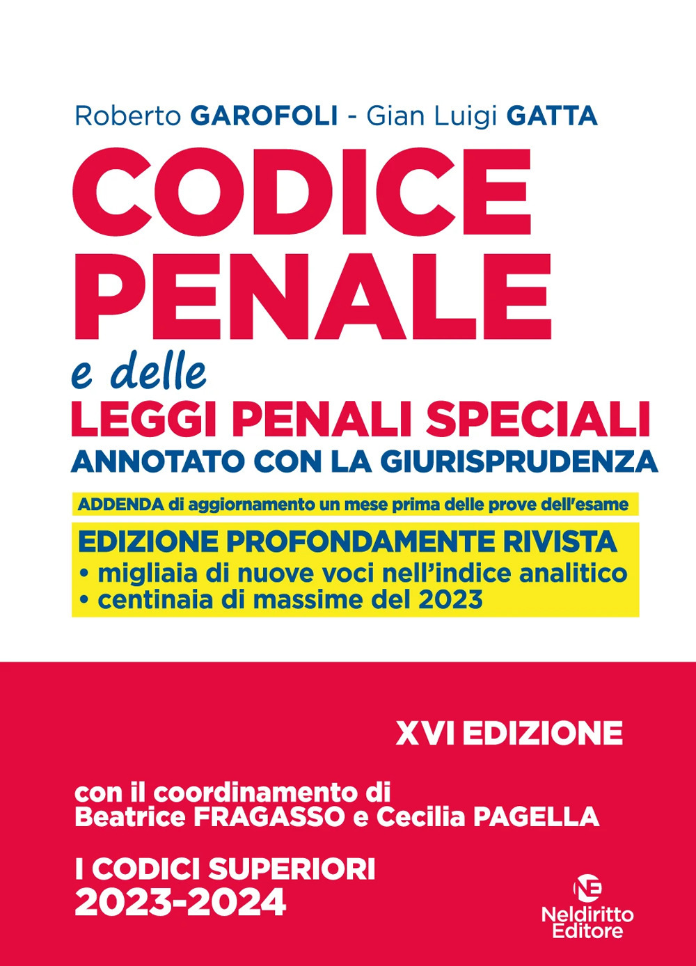 Codice penale e delle leggi penali speciali. Annotato con la giurisprudenza. Nuova ediz.