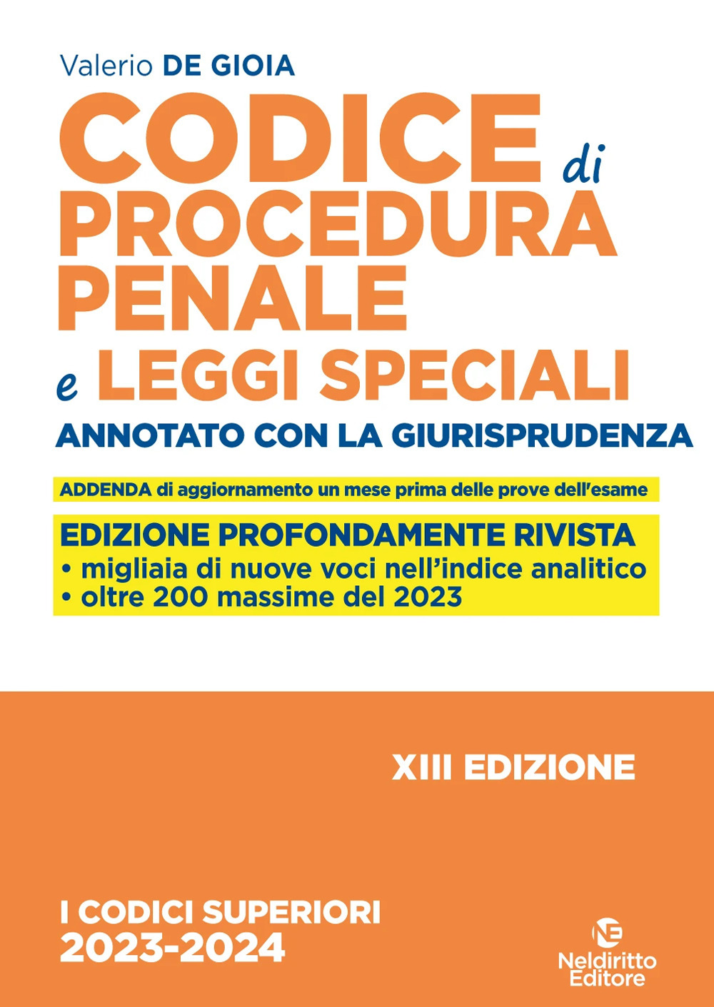 Codice di procedura penale e leggi speciali. Annotato con la giurisprudenza. Nuova ediz.