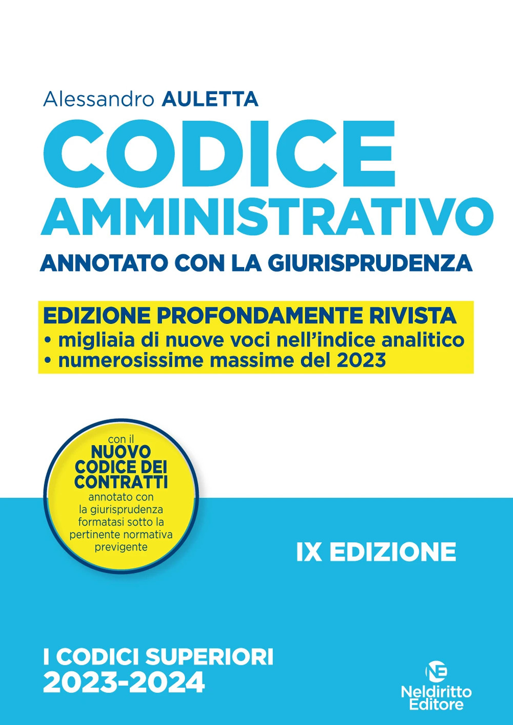 Codice amministrativo. Annotato con la giurisprudenza-Domande e risposte di diritto amministrativo