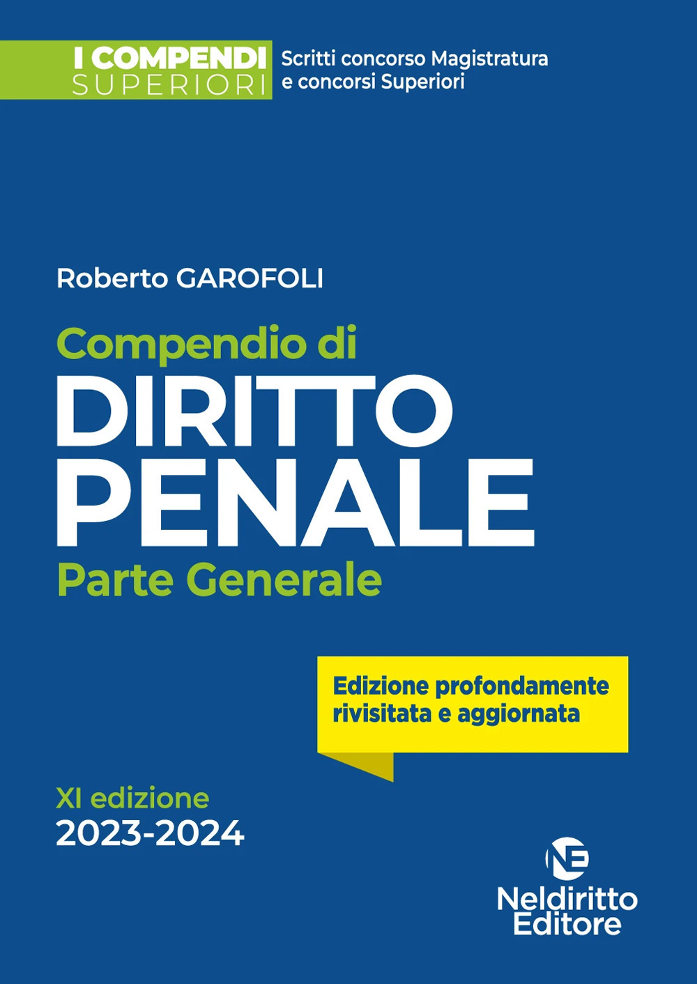 Compendio di diritto penale. Parte generale. Nuova ediz.