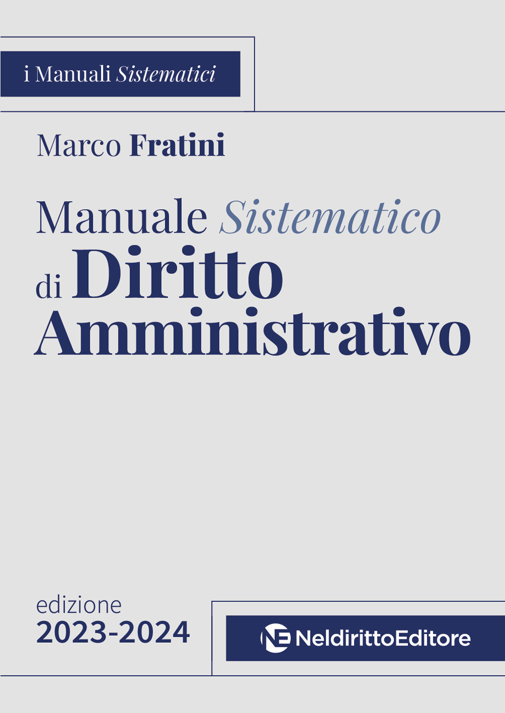 Manuale sistematico di diritto amministrativo 2023-2024