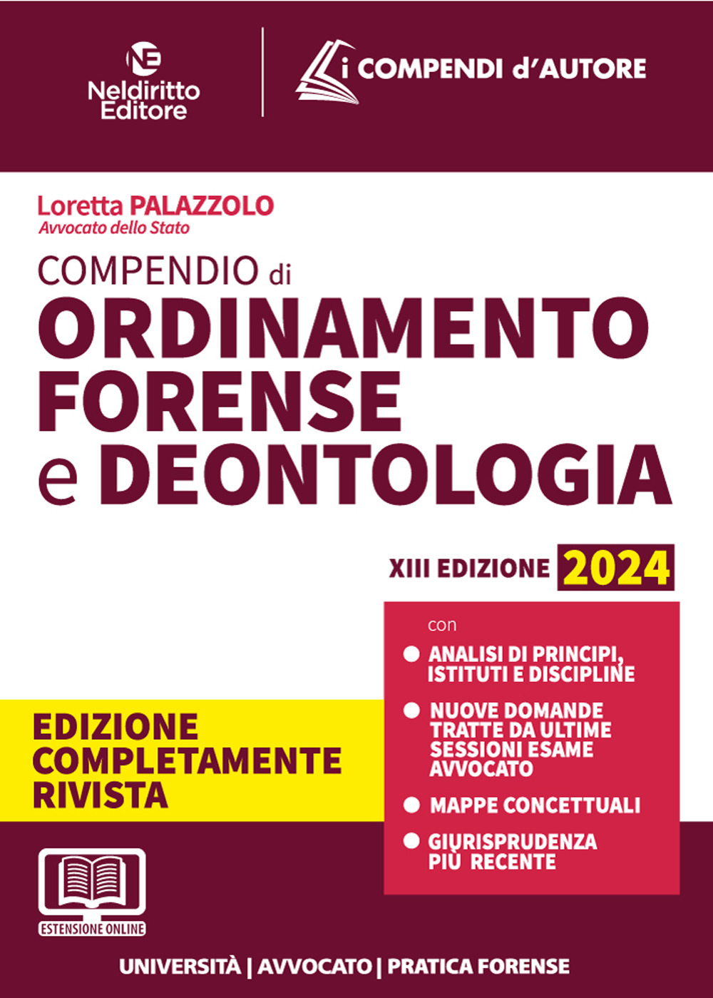 Compendio di ordinamento forense e deontologia 2024. Aggiornato al Decreto Correttivo Cartabia