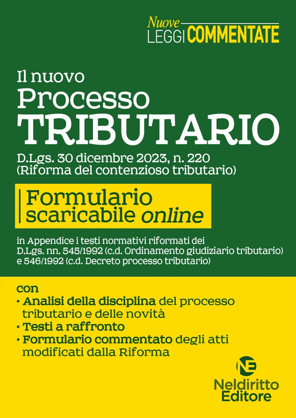 Il nuovo processo tributario dopo la riforma del contenzioso tributario. Con espansione online