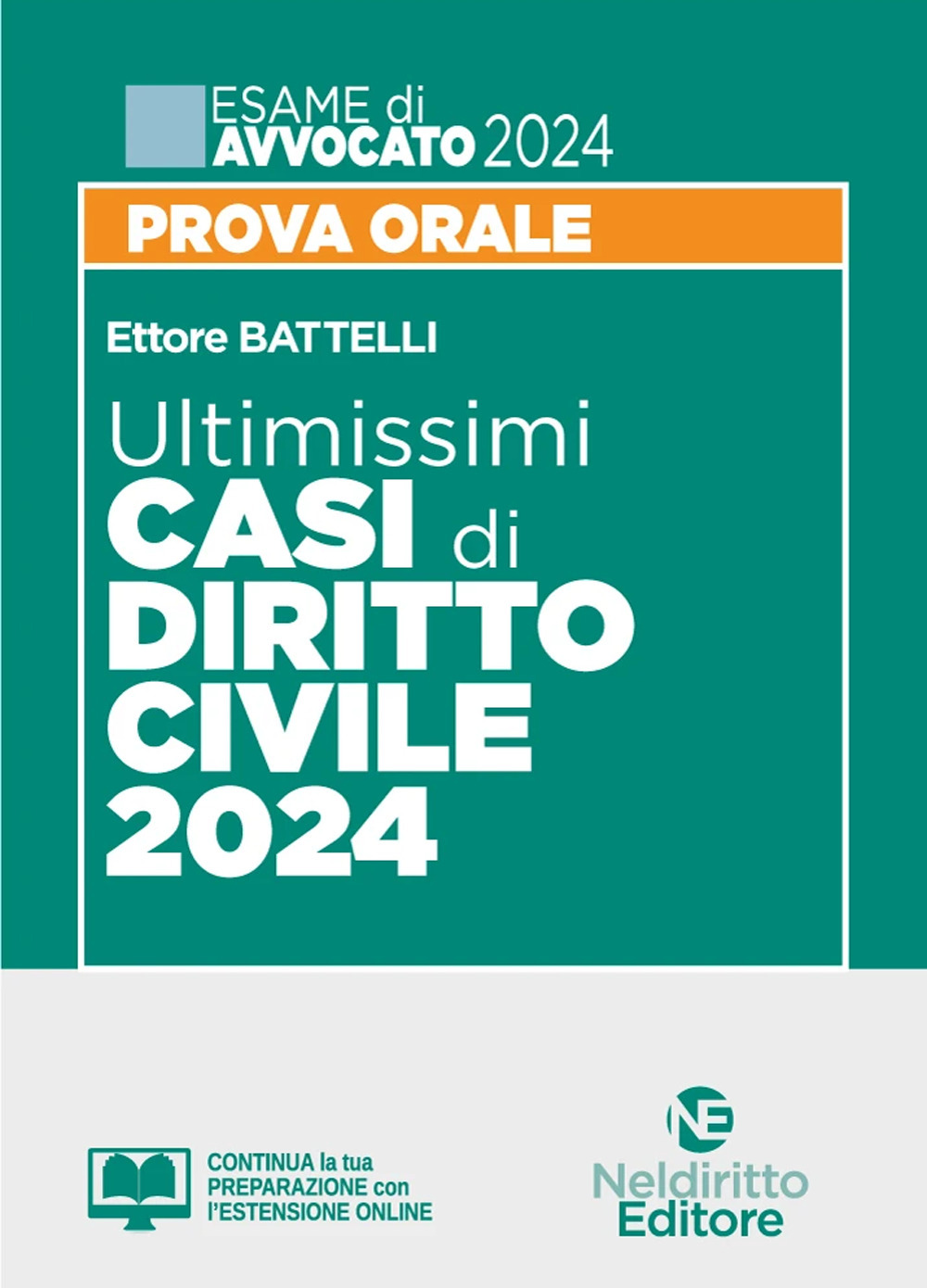 Ultimissimi casi di diritto civile. Prova orale esame di avvocato 2024. Con espansione online