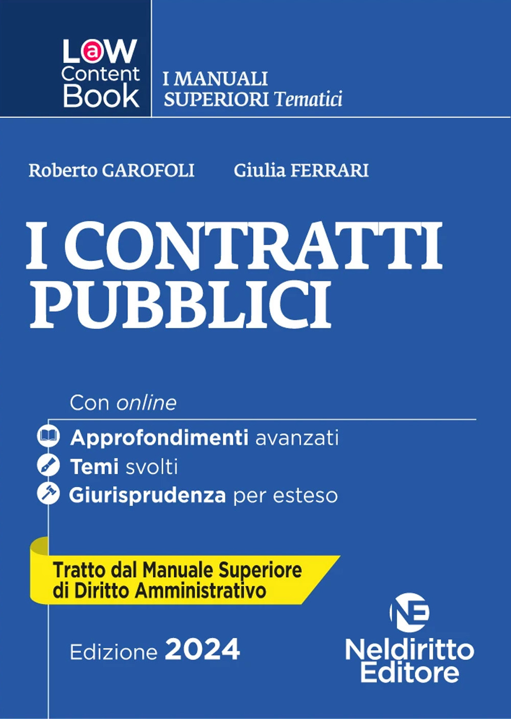 L(a)w content book. I manuali superiori tematici. I contratti pubblici. Per concorso in Magistratura. Vol. 2