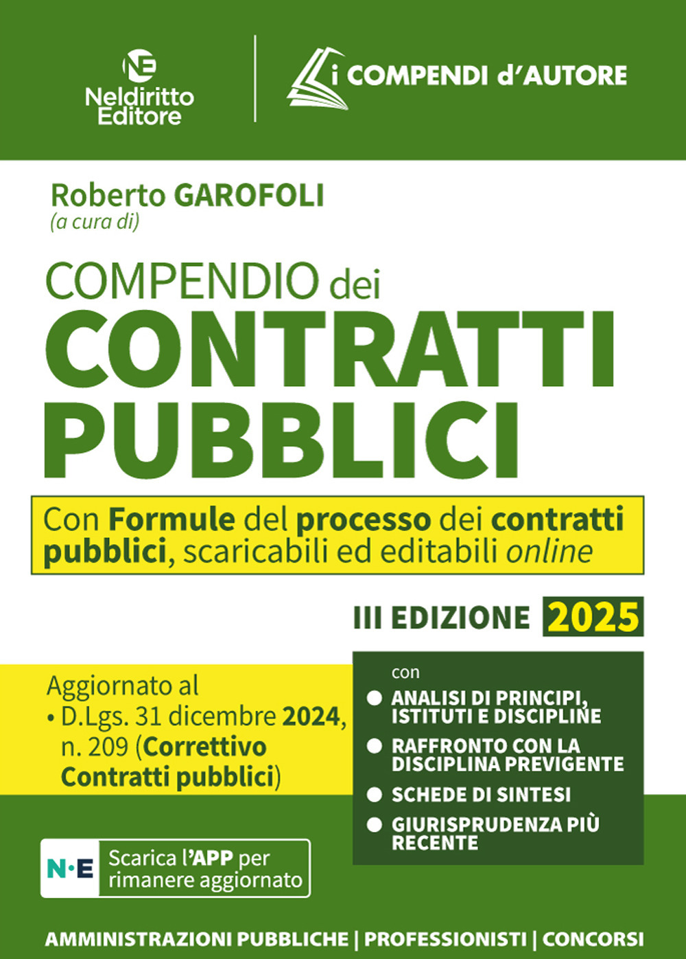 Compendio dei Contratti pubblici 2025. Aggiornato al D. Lgs. 31 dicembre 2024, n. 209 (Decreto Correttivo Contratti pubblici). Con app