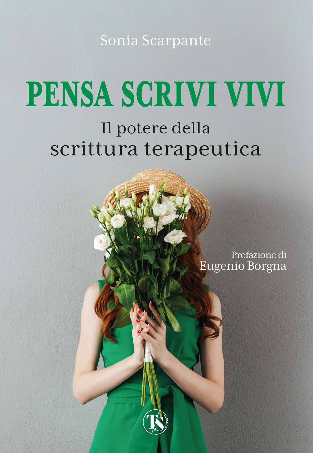 Pensa scrivi vivi. Il potere della scrittura terapeutica