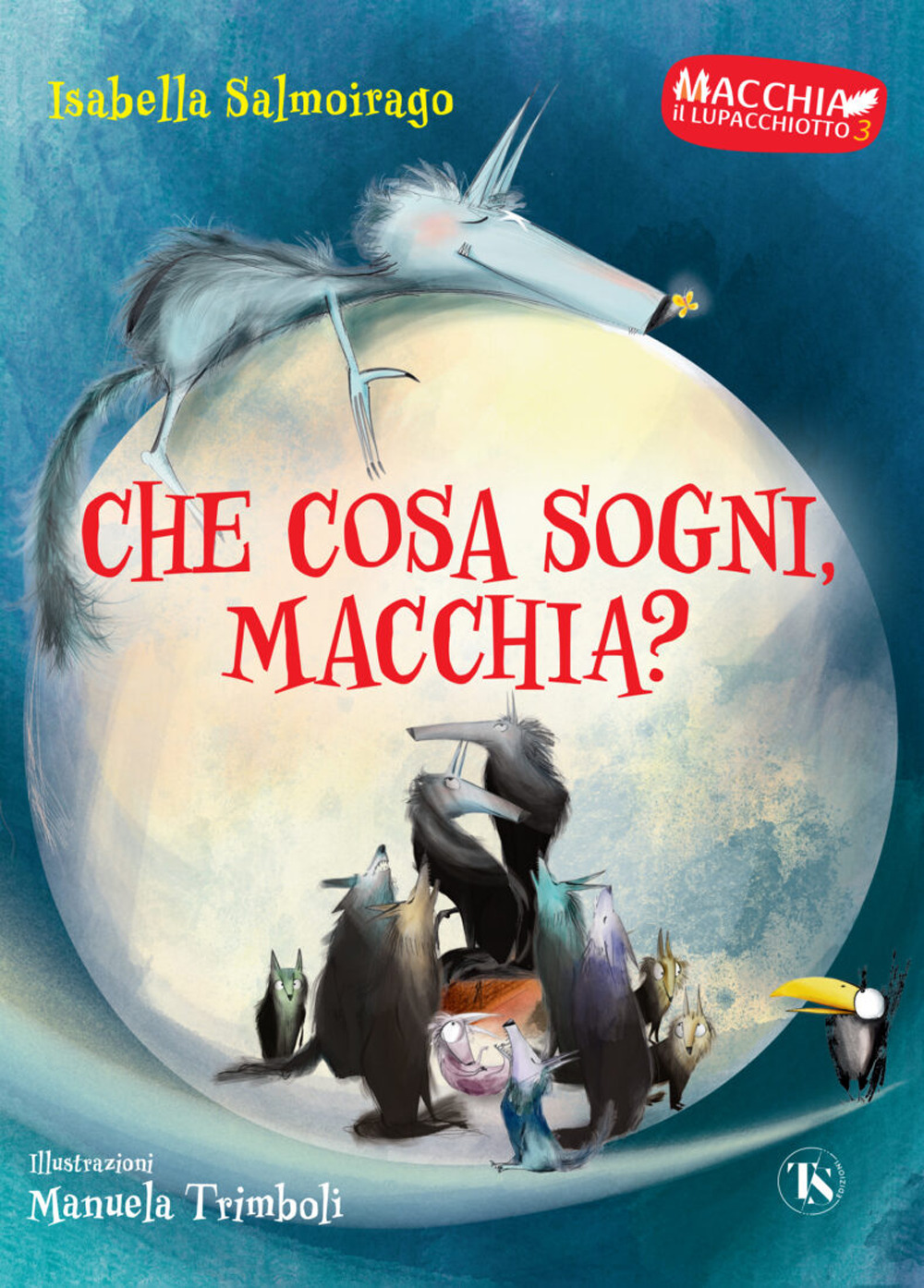 Che cosa sogni Macchia? Macchia il lupacchiotto. Ediz. a colori. Vol. 3