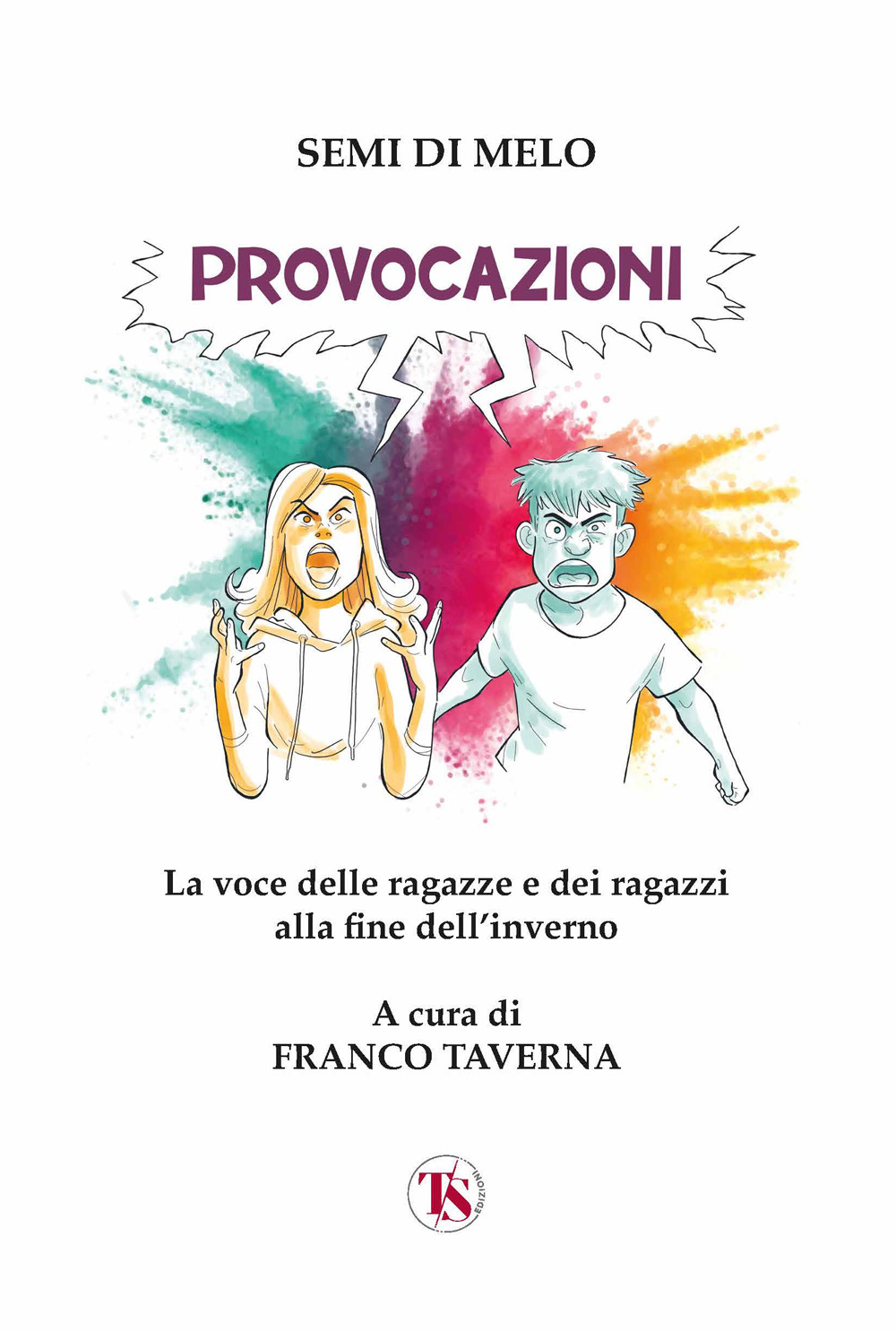 Provocazioni. La voce delle ragazze e dei ragazzi alla fine dell'inverno