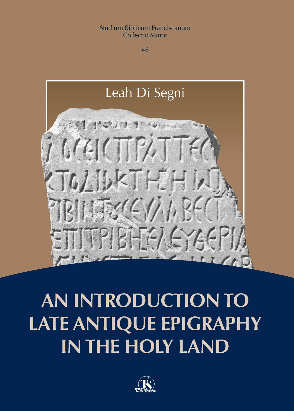 An introduction to late antique epigraphy in the Holy Land
