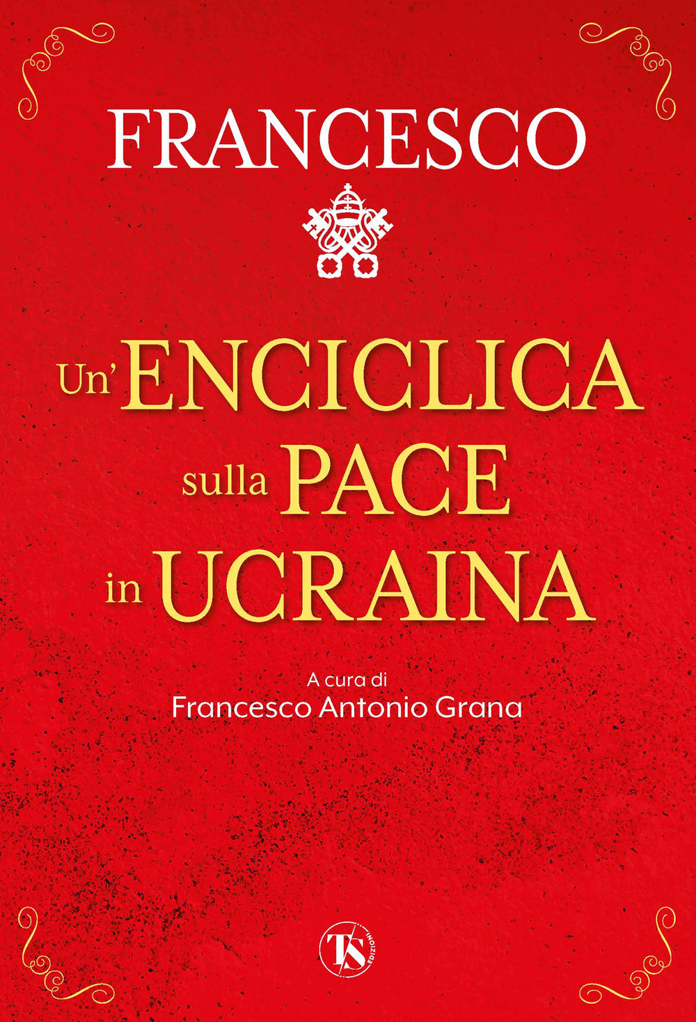 Un'enciclica sulla pace in Ucraina