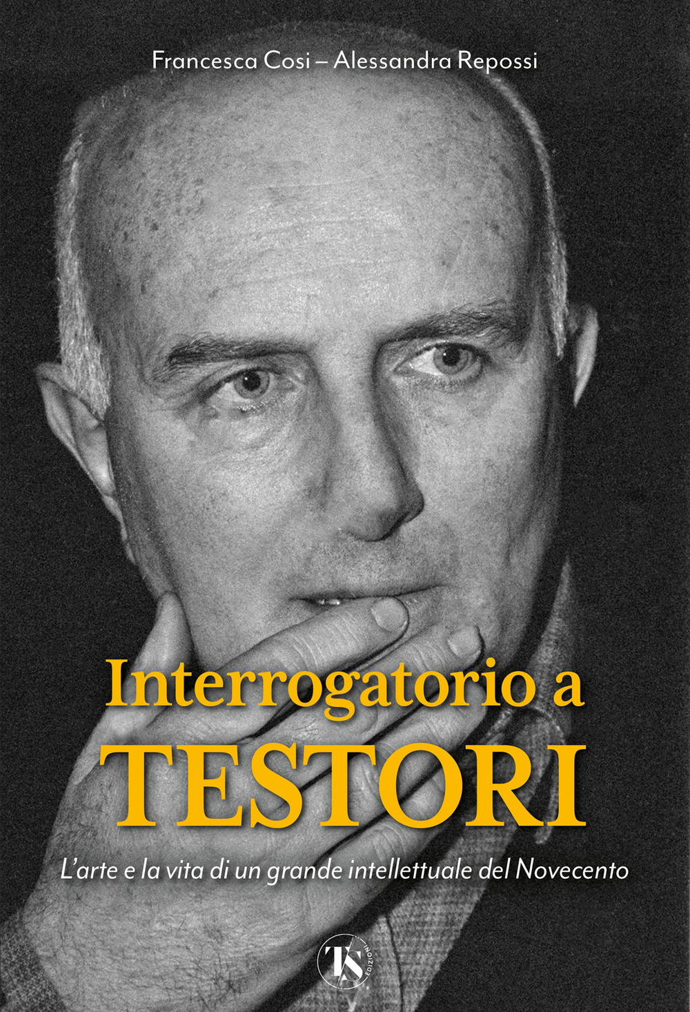 Interrogatorio a Testori. L'arte e la vita di un grande intellettuale del Novecento