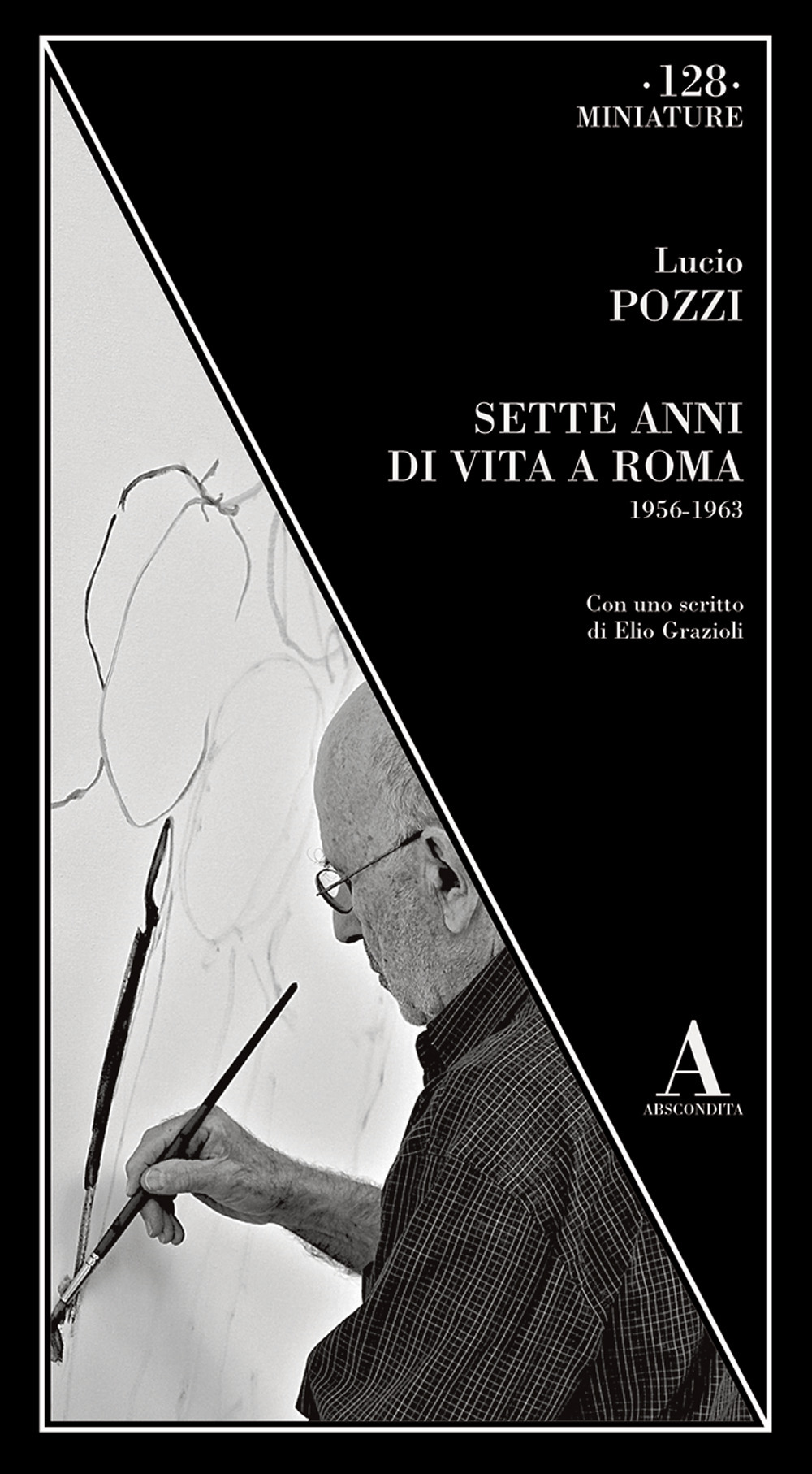 Sette anni di vita a Roma 1956-1963