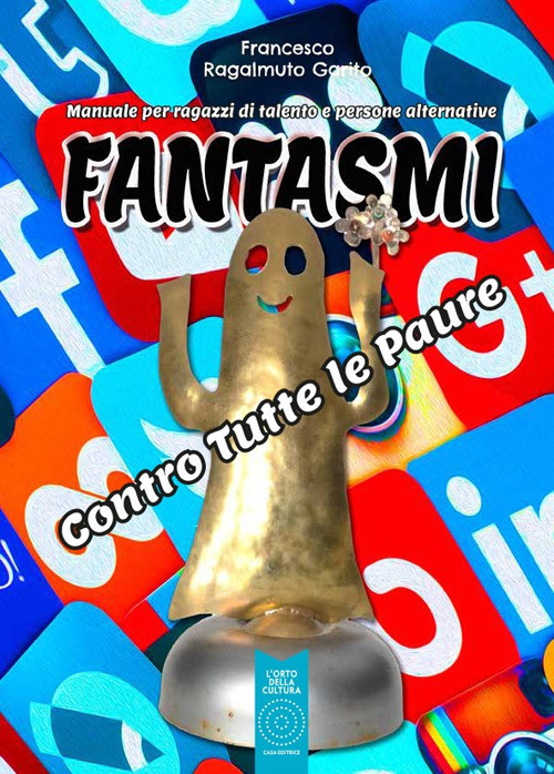 Fantasmi. Contro tutte le paure