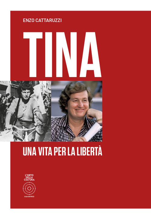 Tina. Una vita per la libertà