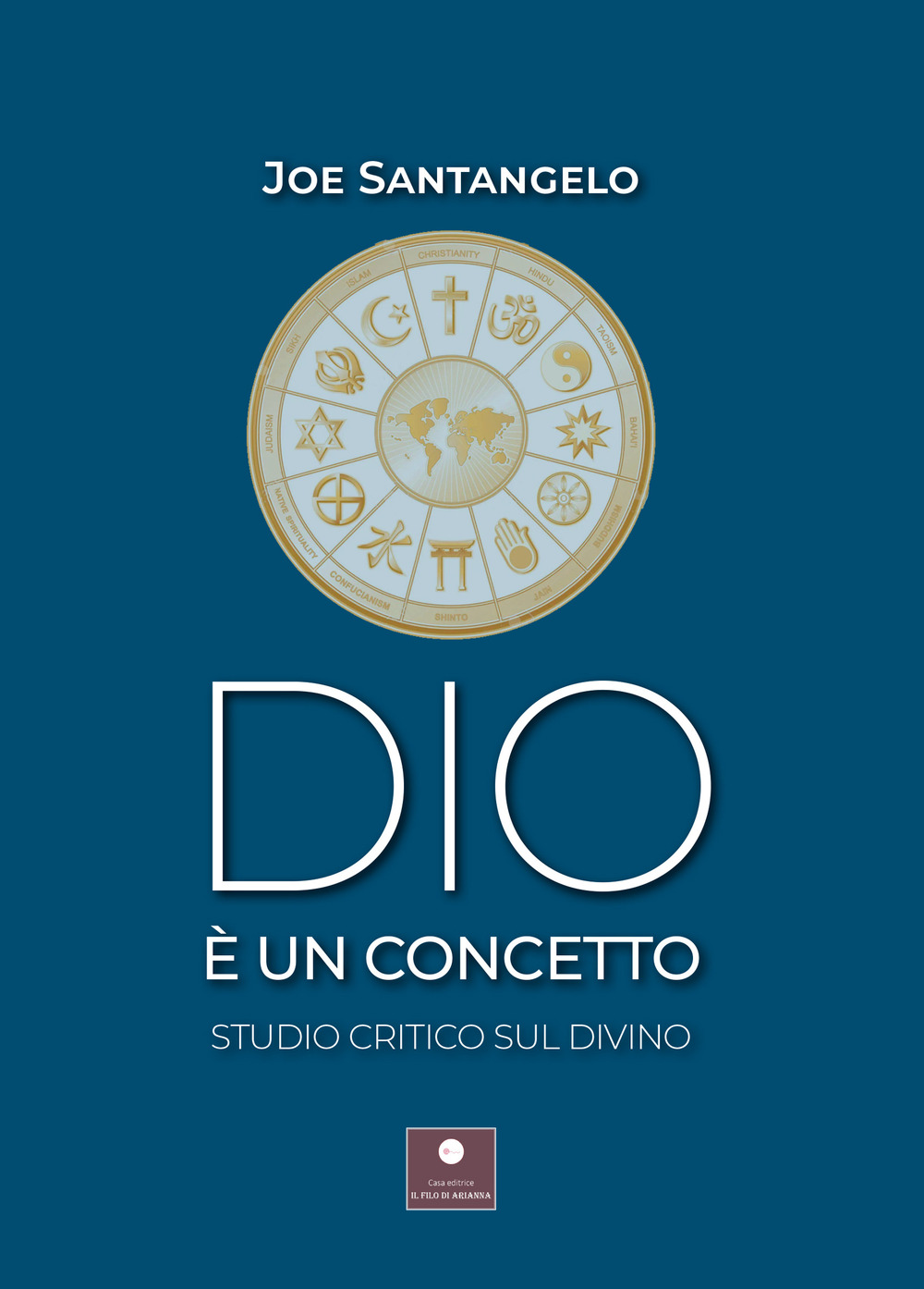 Dio è un concetto. Studio critico sul divino