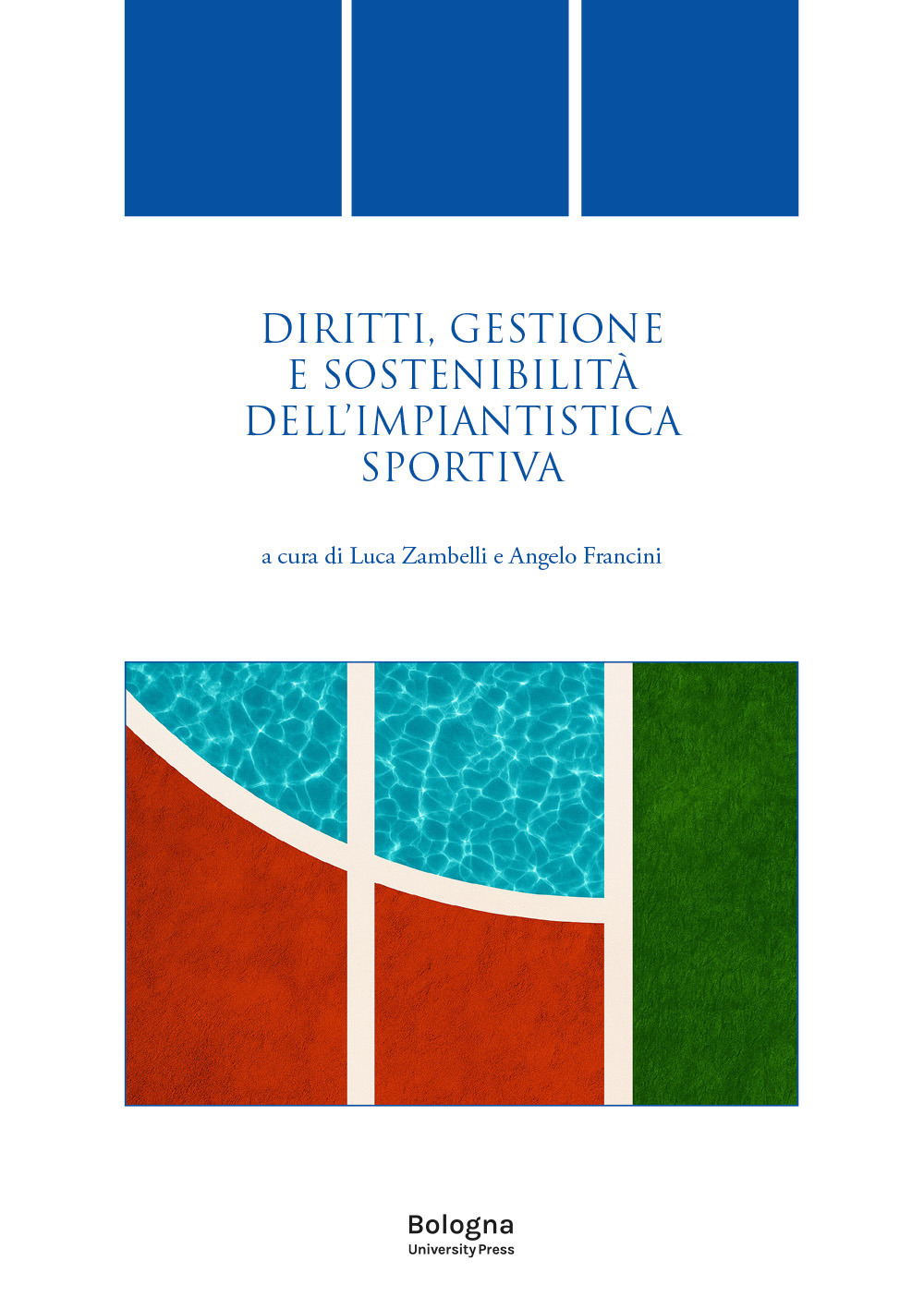 Diritti, gestione e sostenibilità dell'impiantistica sportiva