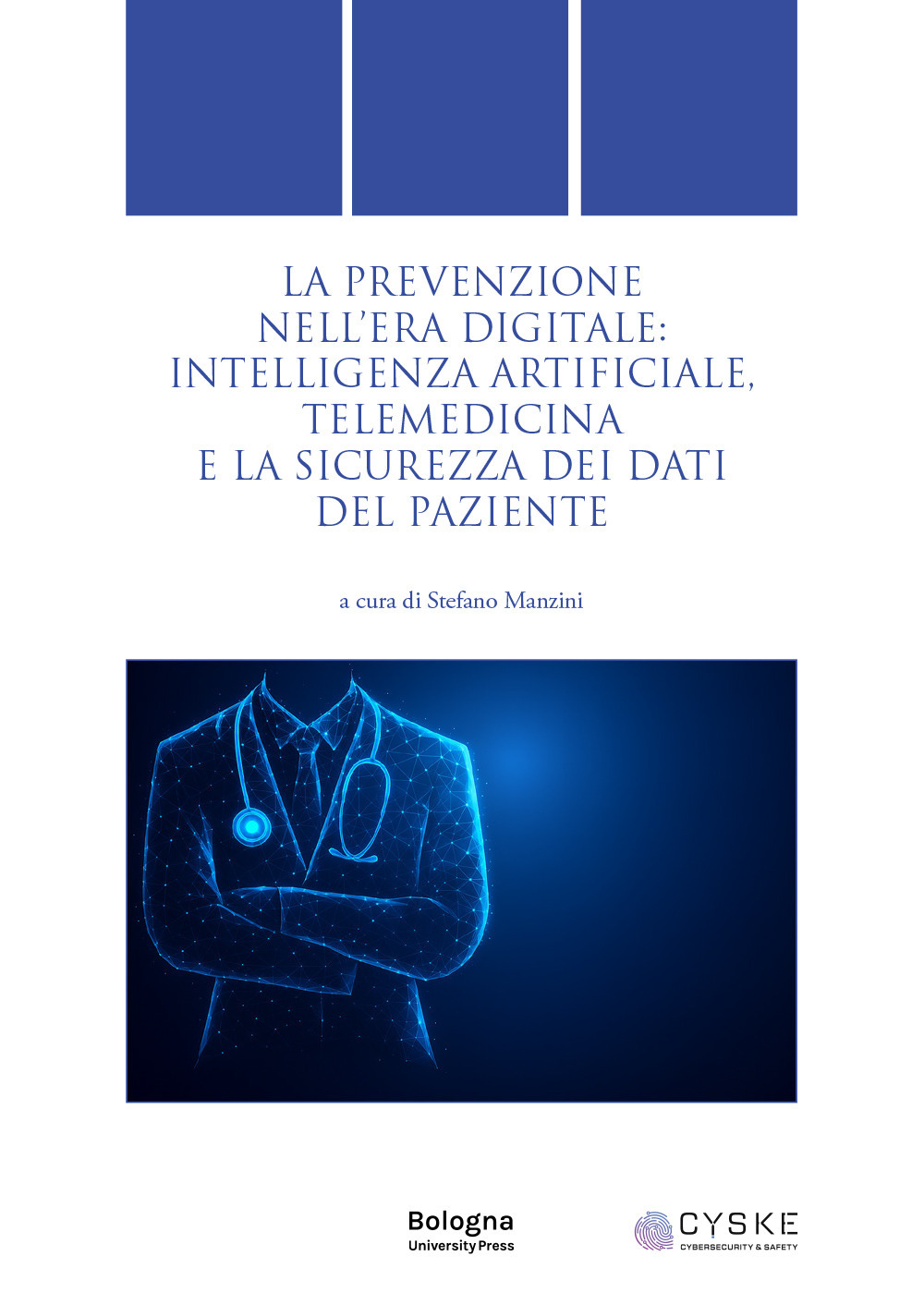 La prevenzione nell'era digitale: intelligenza artificiale, telemedicina e la sicurezza dei dati del paziente