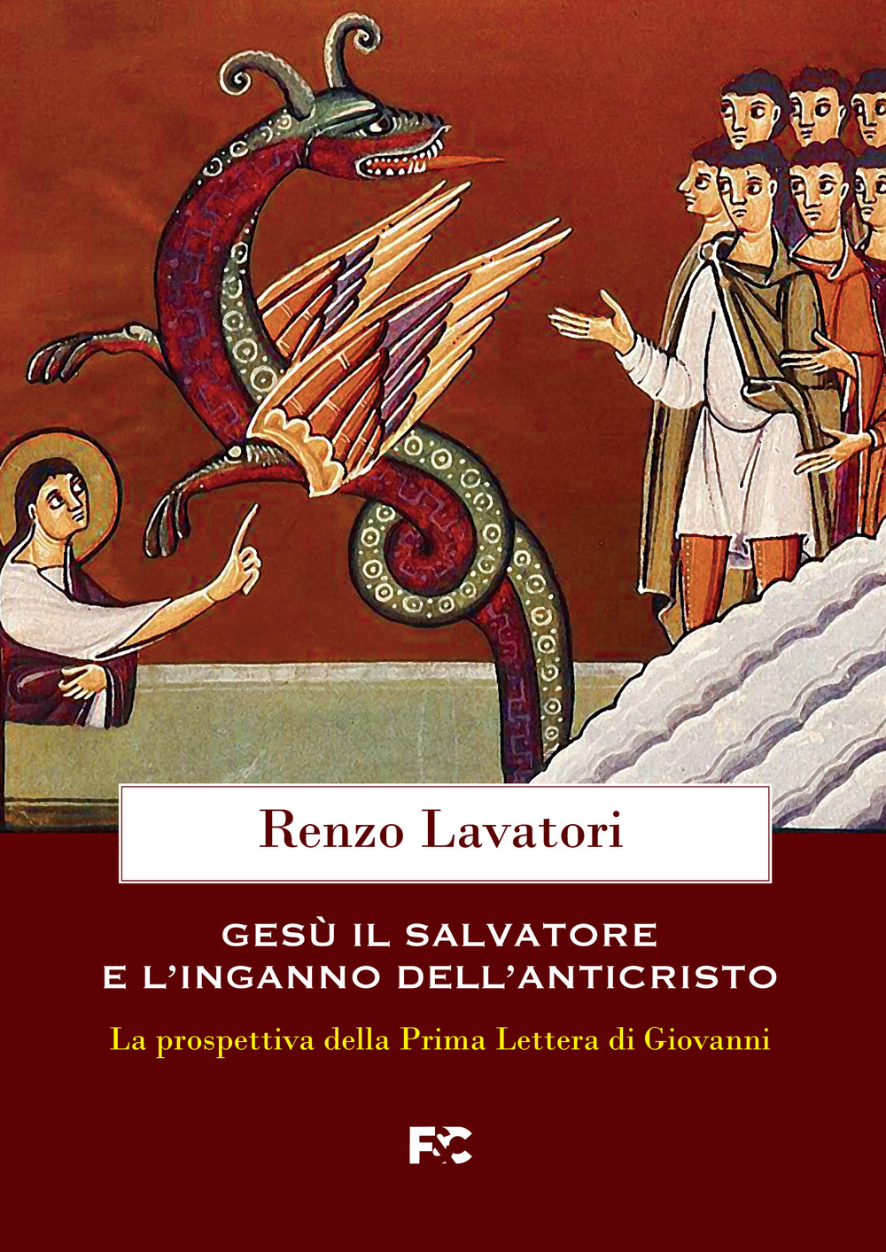 Gesù, il salvatore e l'inganno dell'anticristo. La prospettiva della Prima Lettera di Giovanni