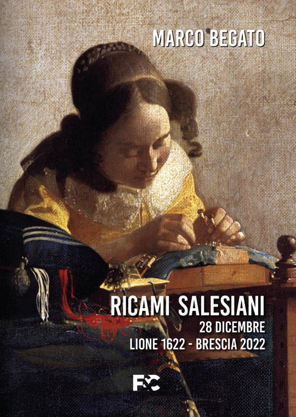 Ricami salesiani. 28 dicembre Lione 1622-Brescia 2022