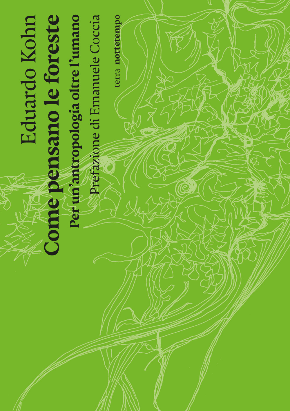 Come pensano le foreste. Per un'antropologia oltre l'umano. Nuova ediz.