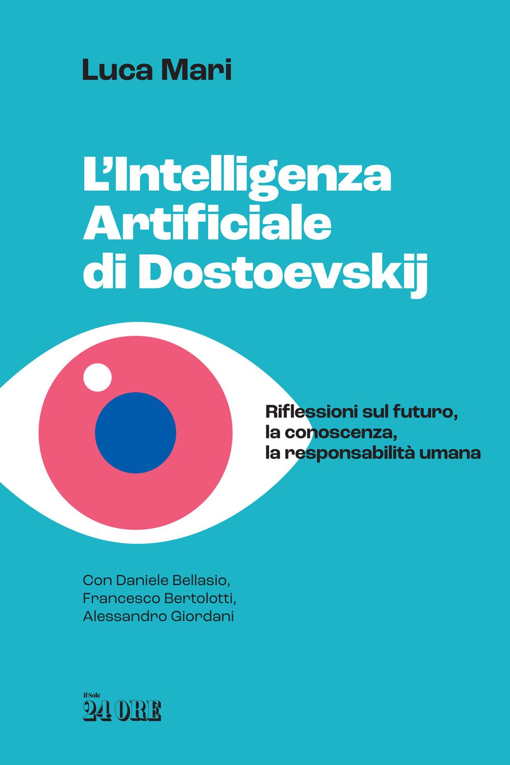 L'intelligenza artificiale di Dostoevskij. Riflessioni sul futuro, la conoscenza, la responsabilità umana