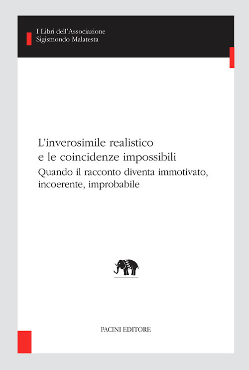 L'inverosimile realistico e le coincidenze impossibili. Quando il racconto diventa immotivato, incoerente, improbabile