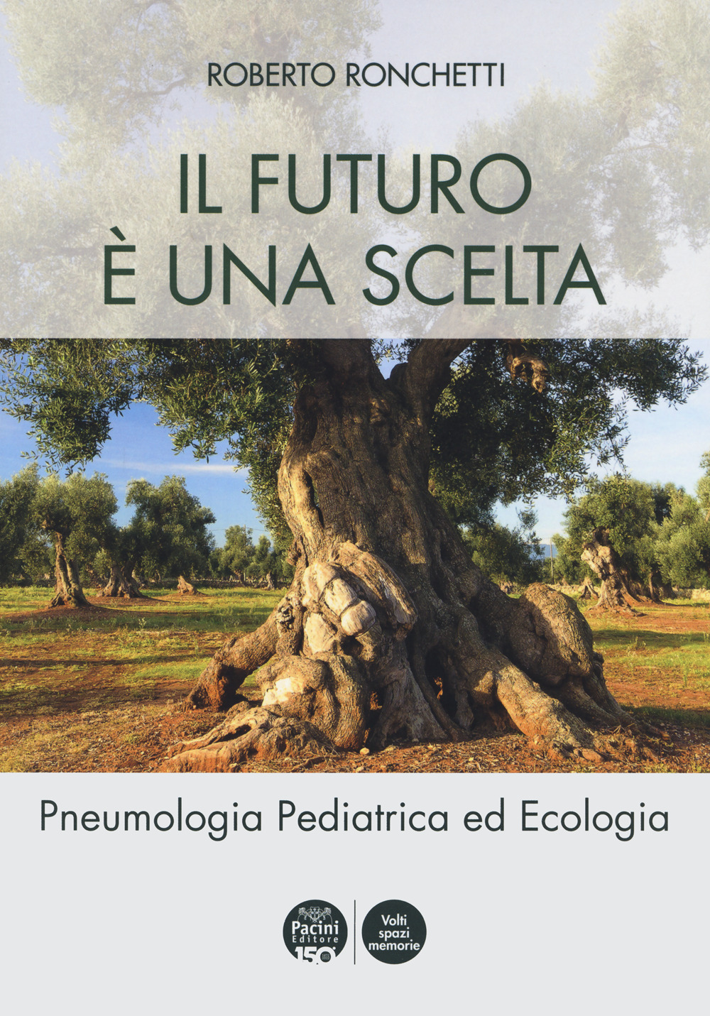 Il futuro è una scelta. Pneumologia pediatrica ed ecologia