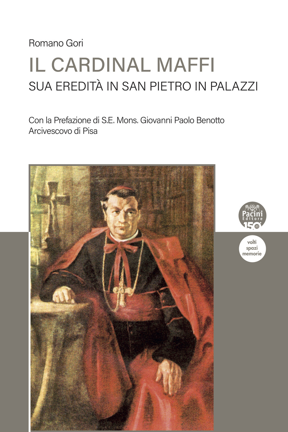 Il Cardinal Maffi. Sua eredità in San Pietro in Palazzi