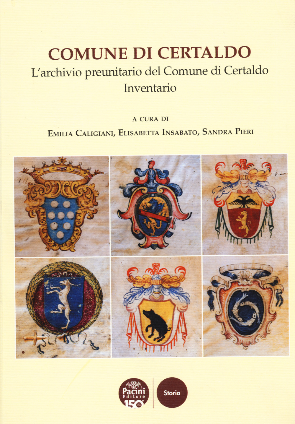 Comune di Certaldo. L'archivio preunitario del Comune di Certaldo. Inventario