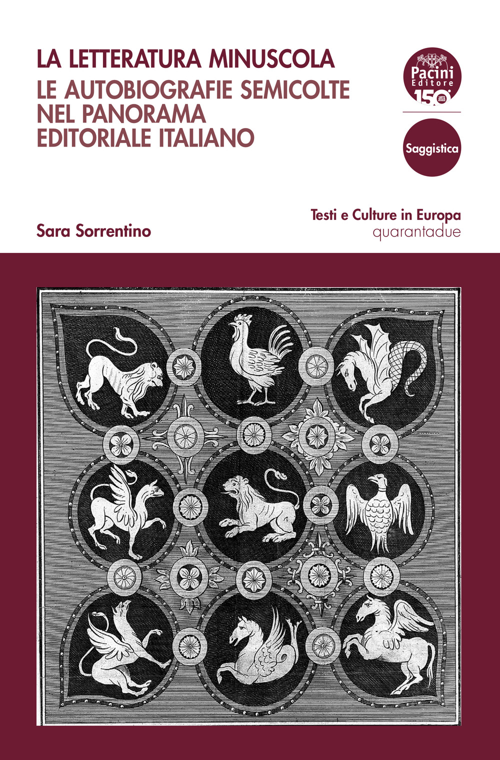 La letteratura minuscola. Le autobiografie semicolte nel panorama editoriale italiano