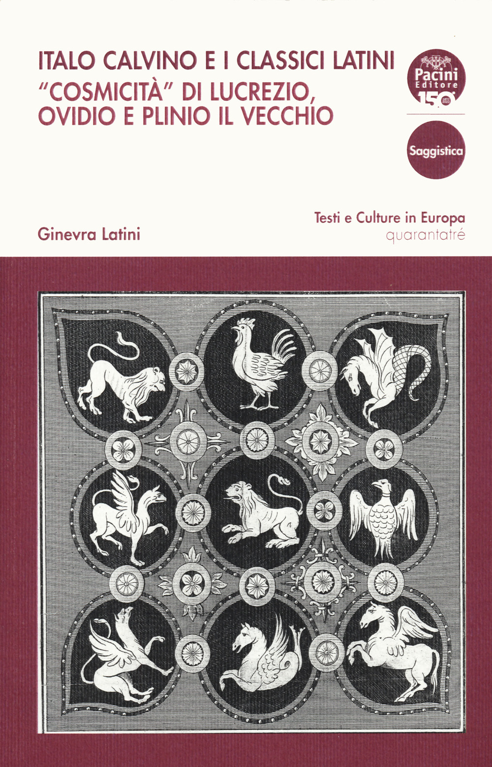 Italo Calvino e i classici latini. «Cosmicità» di Lucrezio, Ovidio e Plinio il Vecchio