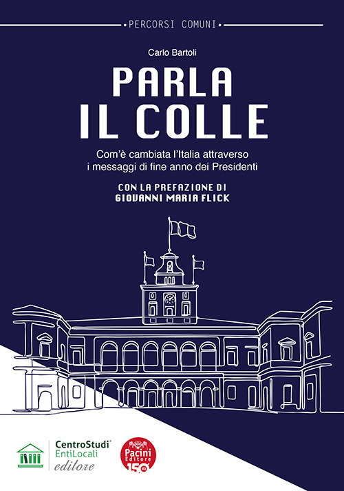 Parla il colle. Com'è cambiata l'Italia attraverso i messaggi di fine anno dei Presidenti