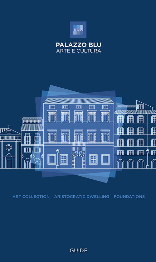 Palazzo Blu. Arte e cultura. Guide. Art collection, aristocratic dwelling, foundations