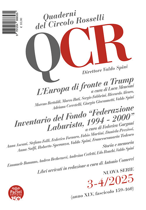 QCR. Quaderni del Circolo Rosselli (2025). Vol. 3-4: L' Europa di fronte a Trump. Inventario del Fondo «Federazione Laburista. 1994-2000»