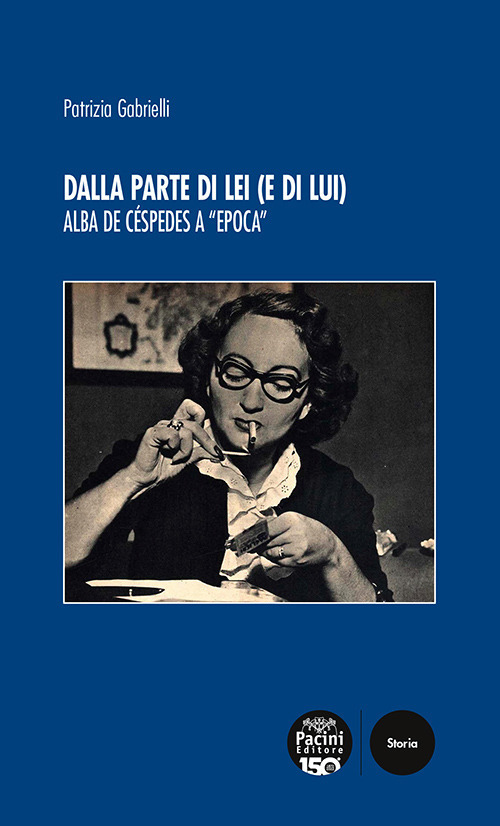 Dalla parte di lei (e di lui). Alba de Céspedes a «Epoca»