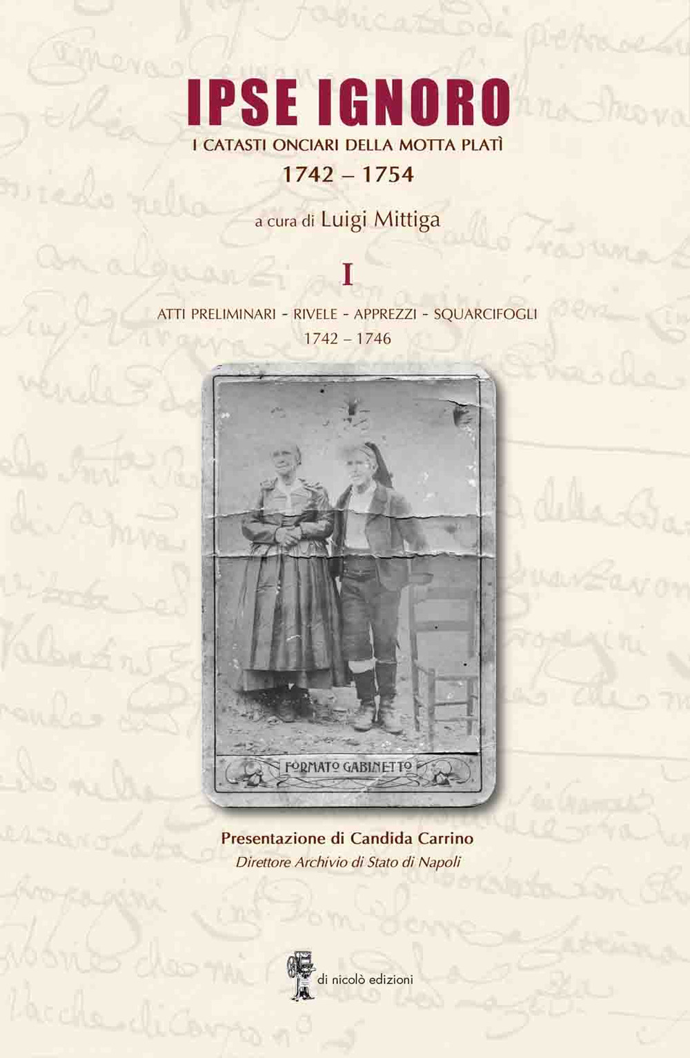 Ipse Ignoro. I catasti onciari della motta Platì 1742-1754