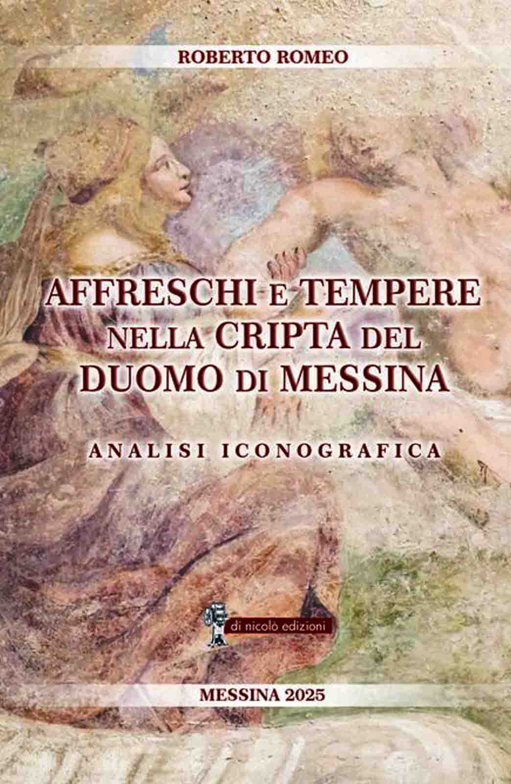 Affreschi e tempere nella Cripta del Duomo di Messina. Analisi iconografica