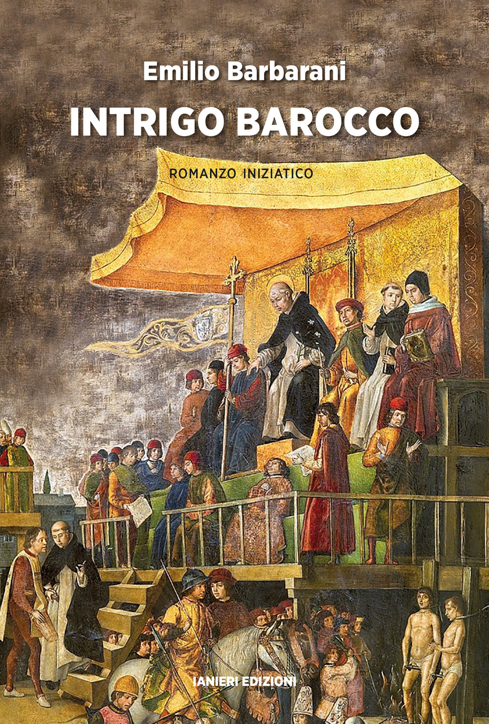 Intrigo barocco. Romanzo iniziatico