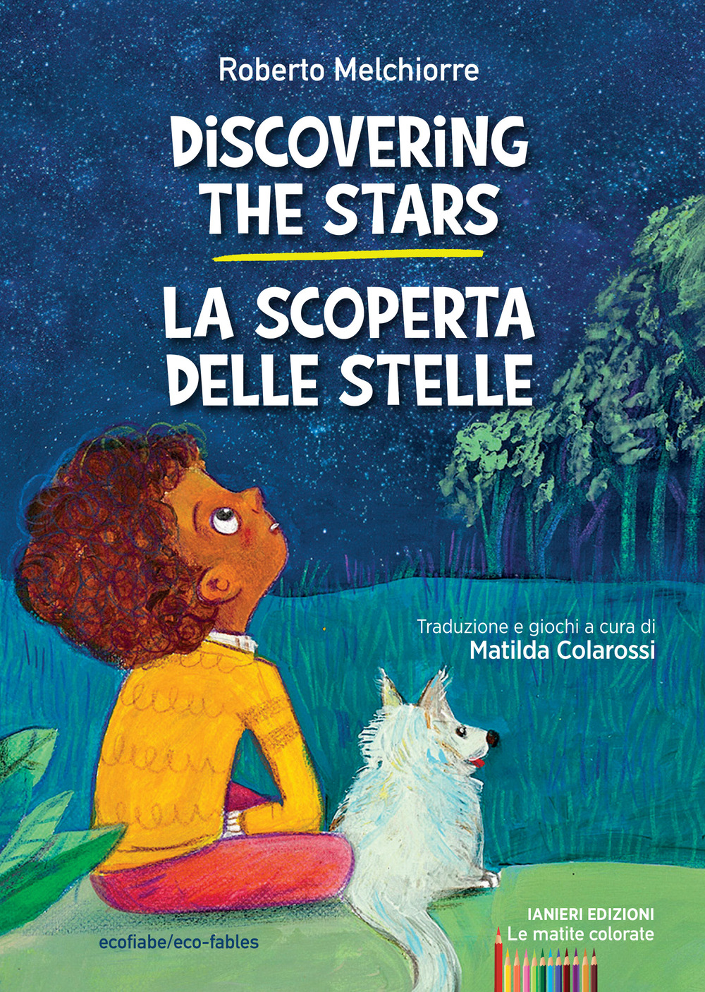Discovering the stars-La scoperta delle stelle. Ediz. bilingue