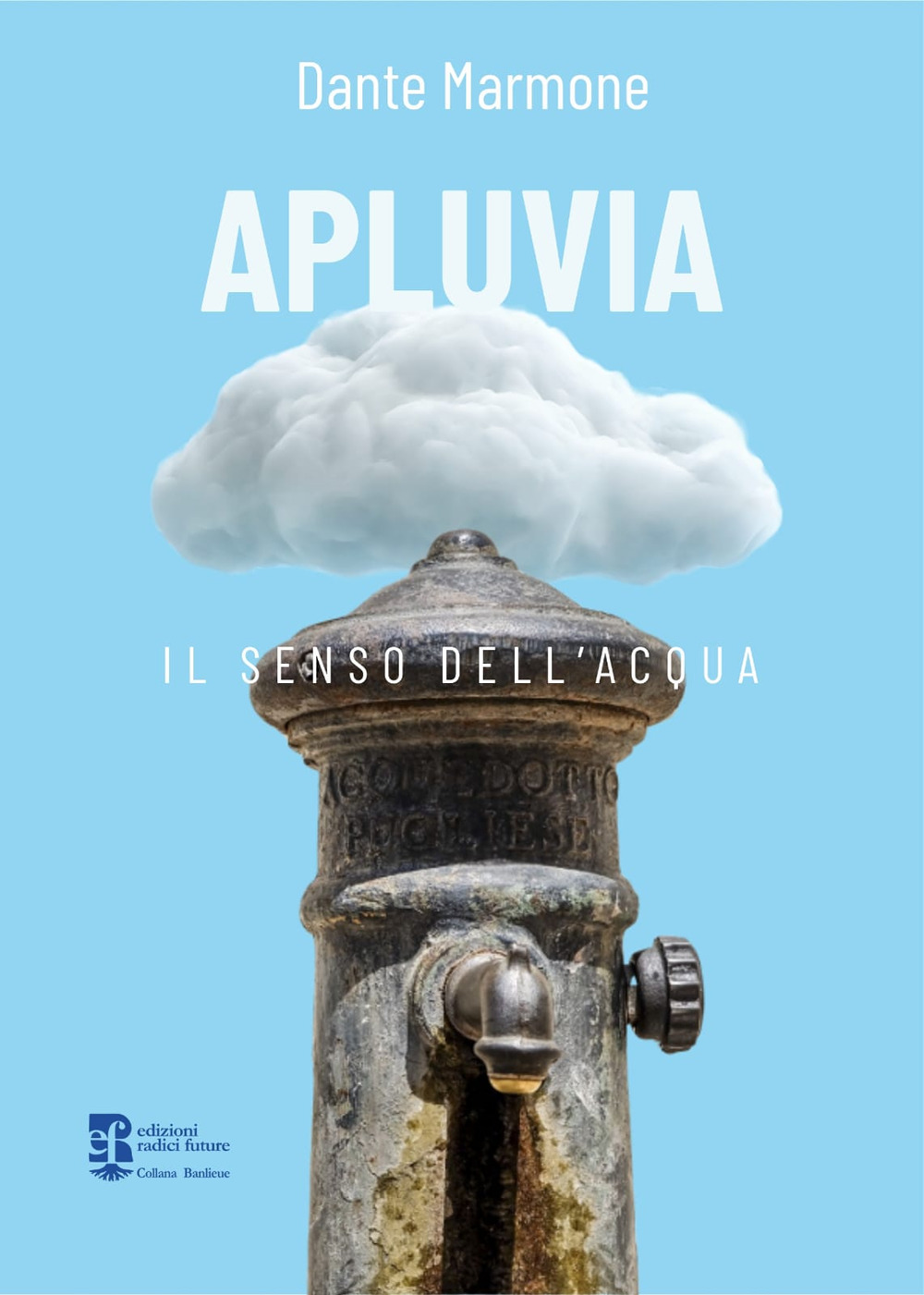 Apluvia. Il senso dell'acqua