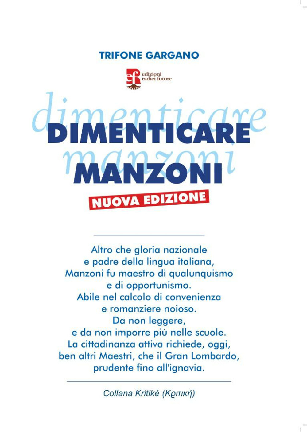 Dimenticare Manzoni. Nuova ediz.