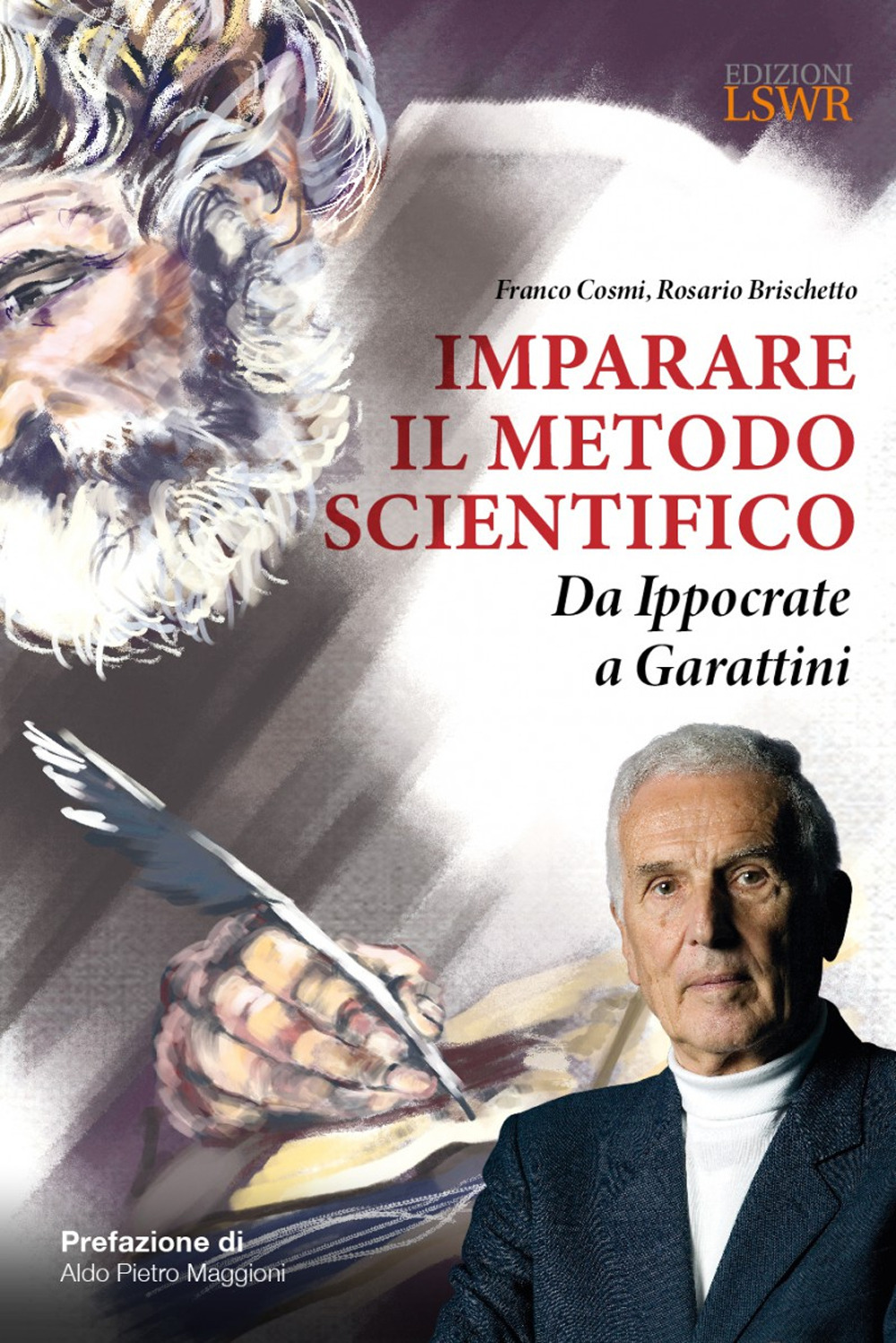 Imparare il metodo scientifico. Da Ippocrate a Garattini