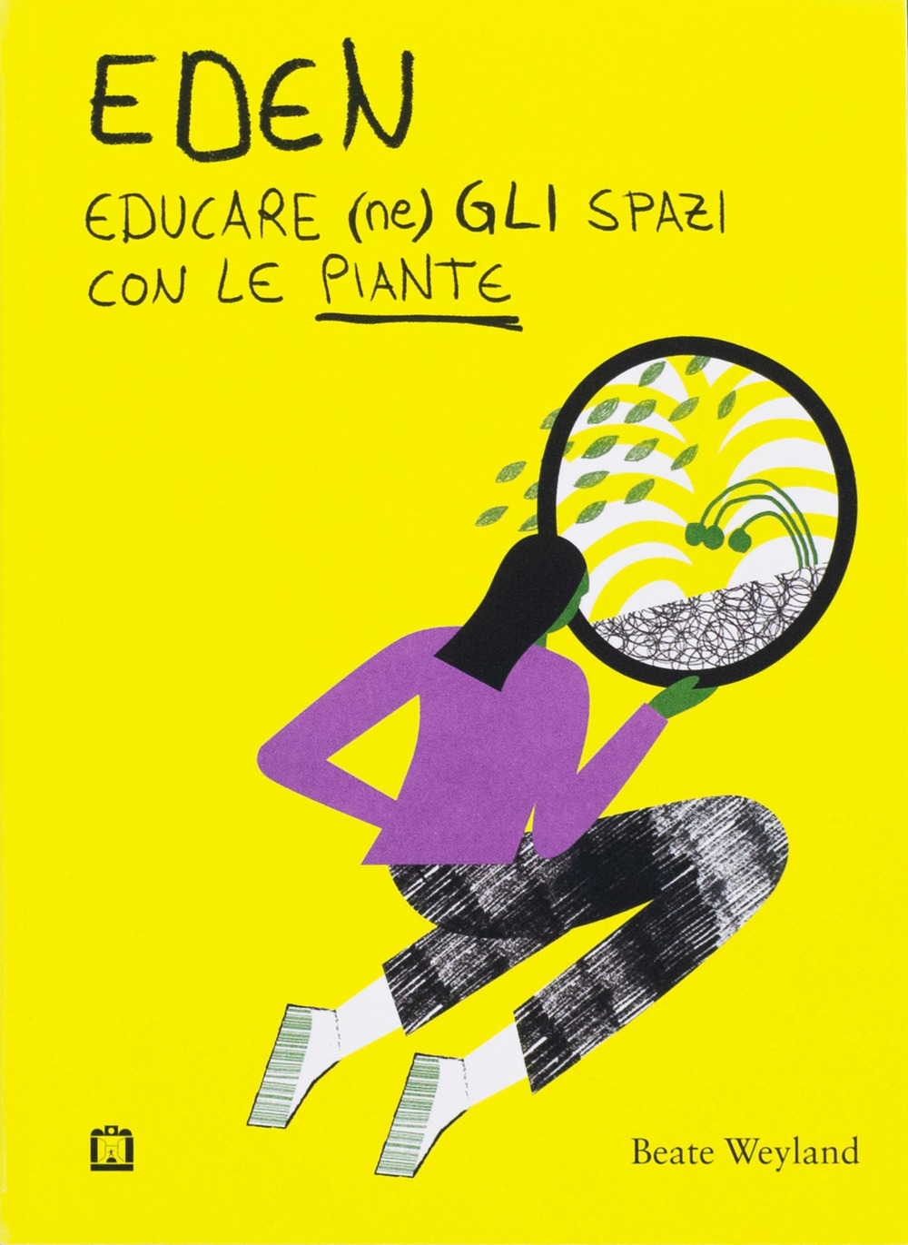 Eden. Educare (ne)gli spazi con le piante