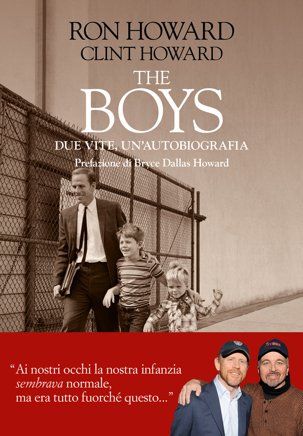 The boys. Due vite, un'autobiografia