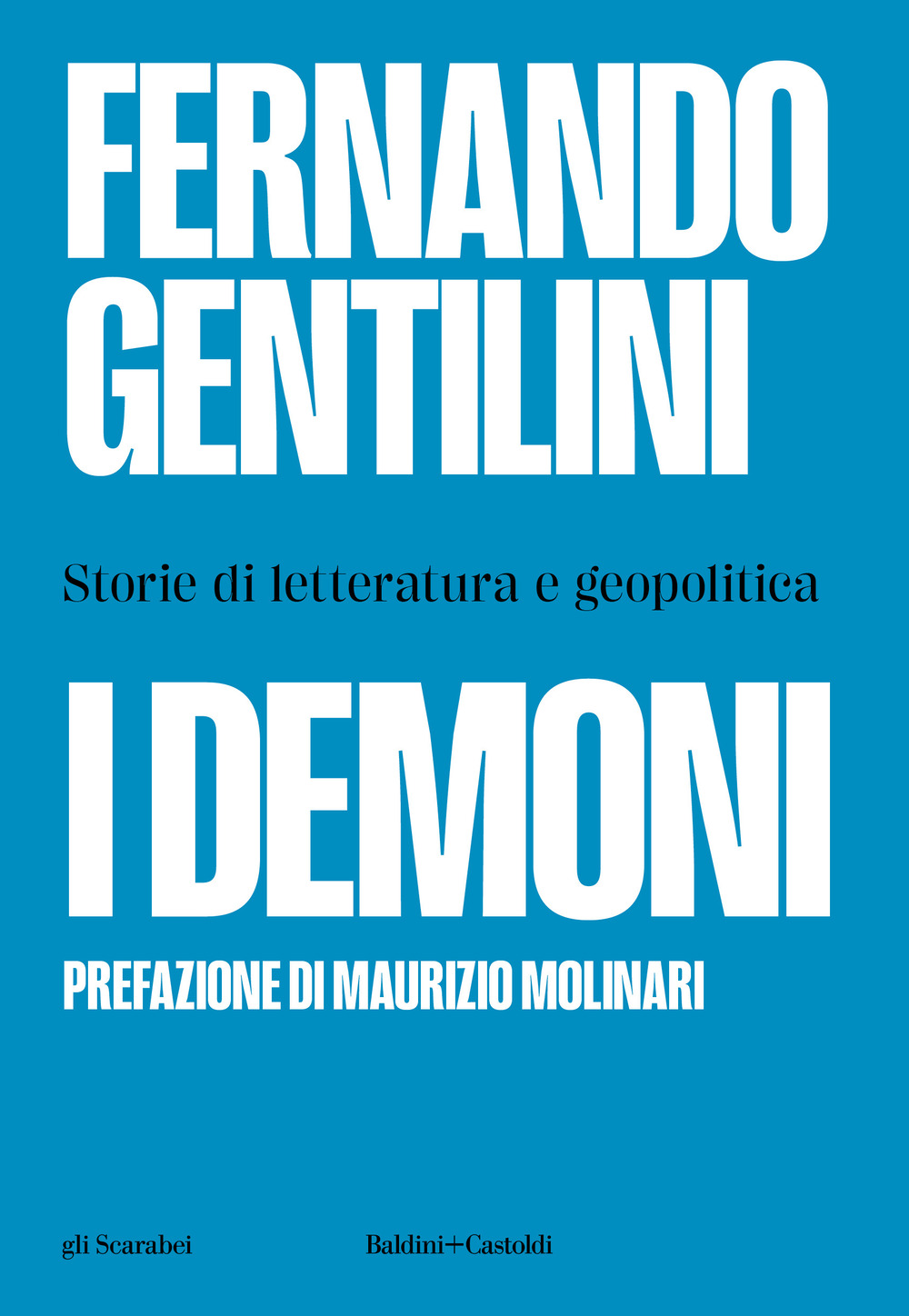 I demoni. Storie di letteratura e geopolitica